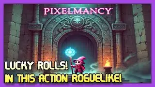 All the LUCK in this Action Roguelike!? | Pixelmancy