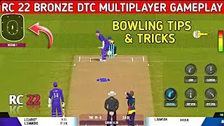 RC 22 Bronze DTC Multiplayer Gameplay 🤯🏏||RC 22 Bowling tips and tricks ✌🏻🔥