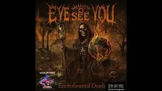 Eye See You - Environmental Death 