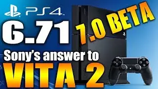PS4 6.71 Update - PS4 7.0 Beta New PS4 PRO Features  - PS Vite 2 ?