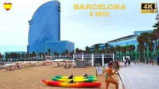 Barceloneta, Barcelona 🇪🇸 4K Walk 🏨 W Hotel