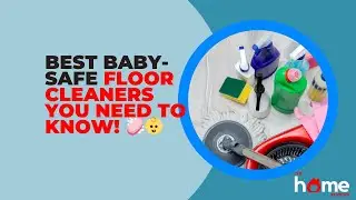 Best Baby-Safe Floor Cleaners You Need to Know! 🧼👶