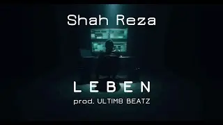 SHAH REZA - LEBEN (prod. Ultim8 Beatz) Official Video