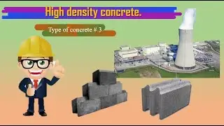 Types of concrete  High density concrete #3.
