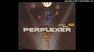 Perplexer - Church Of House (Natural Vibes Mix)