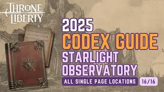 2025 Throne and Liberty Near Starlight Observatory Collection Guide