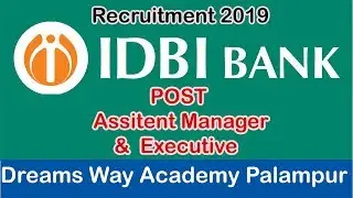 IDBI BANK RECRUITMENT 2019 || GOVT JOB || ASSISTANT MANAGER