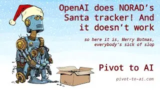 OpenAI does NORAD&rsquo;s Santa tracker! And it doesn&rsquo;t work