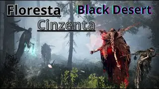 Black Desert - Floresta Cinzenta