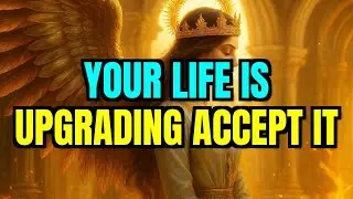 Chosen One, God Was Upgrading Your Life — Accept It Now 🌟