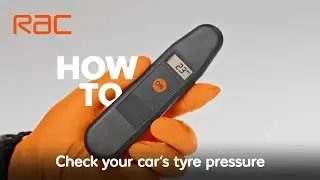 How to check your car's tyre pressure &ndash; expert advice from the RAC
