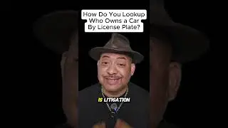 How Do You Lookup Who Owns a Car By License Plate?