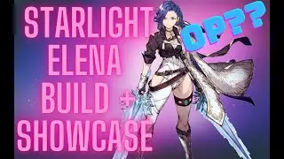 [WotV] Starlight Elena Showcase!!! Build/Team/Set up!!! Arena & Guild Battle!! War of the Visions!!!