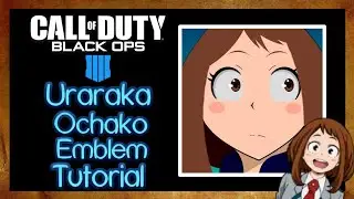 BO4 | Uraraka Ochako My Hero Academia Emblem Tutorial [Commentary] | Black Ops 4 Emblem Tutorial #4