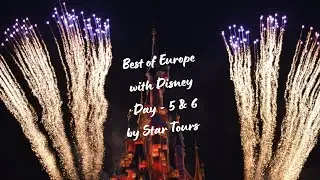 Best of Europe with Disney - Day 5 & 6: Disneyland Paris and London Return | Star Tour Travel Vlog