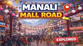 What Makes Manali Mall Road So Famous?.. | Part 2