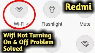 Redmi WiFi Not Turning On & Off Problem Solved
