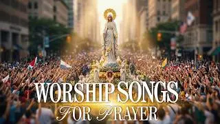 PARADE OF PRAISE: Top 20 Powerful Worship Songs, Best Christian Music, Worship Songs for Prayer 2026