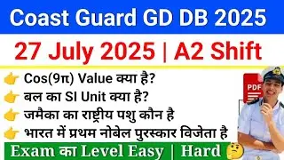 Coast Guard Navik GD DB 27 april 2025 A2 Shift 1 All Questions | Coast Guard Navik GD/DB 2025
