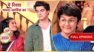 Kartik-Sirat Apologise to Kairav! | Full Ep. 3532 | Yeh Rishta Kya Kehlata Hai