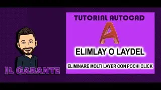 AutoCAD - Comando ELIMLAY o LAYDEL - Eliminare molti layer con pochi click