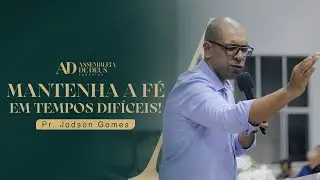 MANTENHA A FÉ EM TEMPOS DIFÍCEIS | Pr. Jodson Gomes | Quinta | 20/03/25
