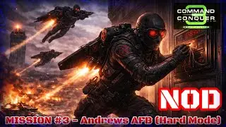 C&C 3 Tiberium Wars NOD Campaign #3 &ndash; Andrews AFB (Hard Mode)