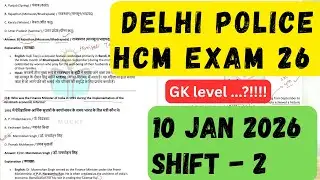 Delhi Police HCM Exam 2026 | 10 January Shift 2 Exam Analysis (Today’s Review)