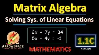 Matrix Algebra - Solving System of Linear Equations | Mathematics | Types of Solutions | GATE