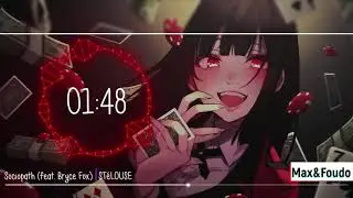 ST&eacute;LOUSE - Sociopath (feat. Bryce Fox)