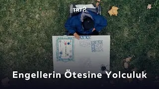 Engellerin &Ouml;tesine Yolculuk