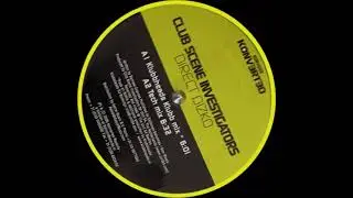 Club Scene Investigators &ndash; Direct Dizko (Tech Mix) (2006)