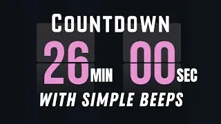 26-Minute Flip Countdown Timer with Flip Sound & Beeps &mdash; Calming Study/Work Timer