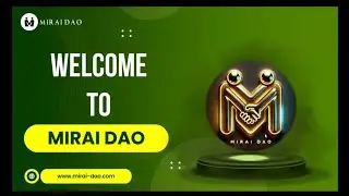 MIRAI DAO PLAN VIDEO