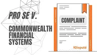 iDispute Credit Repair: Pro Se Complaint & Jury Trial Against Commonwealth Financial Systems