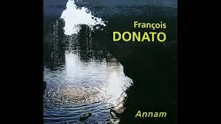 Fran&ccedil;ois Donnato - Annam (1996)