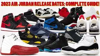 2023 AIR JORDAN RELEASE DATES: COMPLETE GUIDE ✅