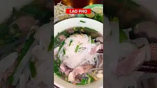 LAO PHO - Lao Beef Noodle Soup | Phở L&agrave;o #laofood #phở #phởb&ograve; #beefnoodlesoup #laos