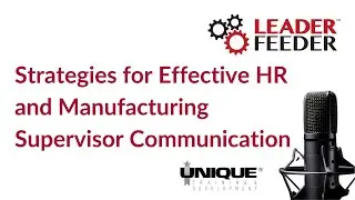 Strategies for Effective HR and Manufacturing Supervisor Communication