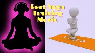 Best Yoga Training Music
