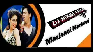 Marjaani Marjaani (Dj club house remix) Shahrukh Khan, Kareena Kapoor ...
