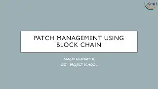 Patch Management Using Block Chain Presentation 1
