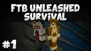 FTB Unleashed Survival w/ XclusiveTV - Episode 1 