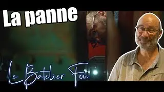 Le Batelier Fou - Episode 19 - La panne