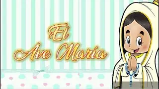 EL AVE MAR&Iacute;A - CANCI&Oacute;N PARA NI&Ntilde;OS