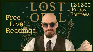 Free Live Tarot, Runes, Oracle, Lenormand | Friday Fortress | 12-12-25 | Lost Opal Tarot&trade;