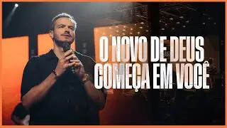 O NOVO DE DEUS COMEÇA EM VOCÊ | PAULO OLIVEIRA