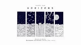 Panda Dub - Horizons - 10 - Bonnie & Ricky - Bushweed Corntrash (Panda dub remix)