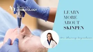 Learn More About Microneedling or SkinPen with Dr. Sherry Ingraham