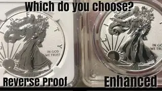 2021 Reverse proof & 2019 Enhanced reverse proof American Silver Eagle | Which do you pick?